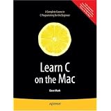 Learn C on the Mac (Learn Series)