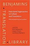 Functional Approaches to Culture and Translation: Selected papers by José Lambert: Selected Papers by Jose Lambert (Benjamins Translation Library)