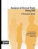 Analysis of Clinical Trials Using SAS: A Practical Guide