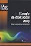 L'ann�e de droit social 2009 : Textes, jurisprudence, commentaires
