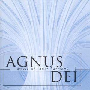 CD-Charts  Music : Agnus Dei: Music of Inner Harmony: The Choir of New College Oxford