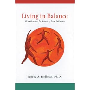 Living in Balance Meditations Book: 90 Meditations for Recovery from Addiction (Hazelden Meditations)