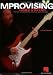 Improvising Lead Guitar: The Essential Guide