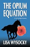 The Opium Equation (A Cat Enright Equestrian Mystery)