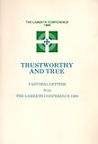 Trustworthy and true