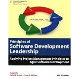 Principles of Software Development Leadership: Applying Project Management Principles to Agile Software Development