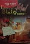 Diary of a Mad Black Woman (Stage Play)