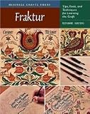 Fraktur: Tips, Tools, and Techniques for Learning the Craft