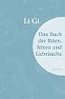 Li Gi: Das Buch der Riten, Sitten und Gebr�uche