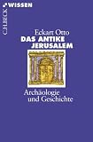 Produkt-Bild: Das antike Jerusalem: Arch&auml;ologie und Geschichte