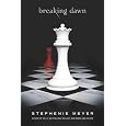 Breaking Dawn (The Twilight Saga Book 4)
