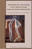 Revue PU Saint-Etienne  / Stratégies de l'encuentro et du desencuentro dans les textes hispaniques