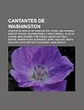 Cantantes de Washington: Grupos de música de Washington, Pearl Jam, Nirvana, Modest Mouse, Soundgarden, Chris Cornell, Alice in Chains (Spanish Edition)