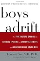 Boys Adrift: The Five Factors Driving the Growing Epidemic of Unmotivated Boys and Underachieving Young Men