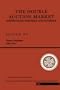 The Double Auction Market: Institutions, Theories, And Evidence (Santa Fe Institute Series)
