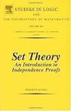 Set Theory An Introduction To Independence Proofs (Studies in Logic and the Foundations of Mathematics)