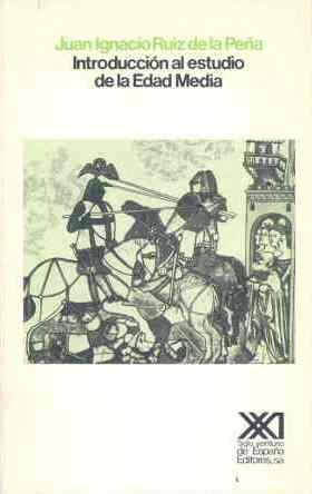 Introduccion al estudio de la Edad Media (Historia) (Spanish Edition), by Juan Ignacio Ruiz de la Pena