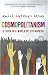 Cosmopolitanism: Ethics in a World of Strangers