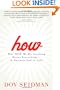 How: Why How We Do Anything Means Everything...in Business (and in Life)