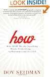 How: Why How We Do Anything Means Eve...