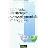 L'entretien en th�rapie comportementale et cognitive - 3�me �dition