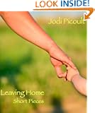 Leaving Home: Short Pieces (Kindle Single)