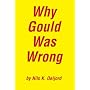 Why Gould Was Wrong by Nils K. Oeijord