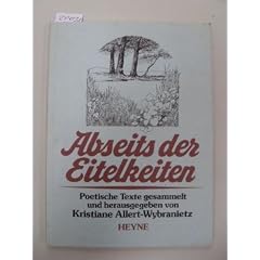 Abseits der Eitelkeiten. Poetische Texte