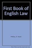 O. Hood Phillips' first book of English law