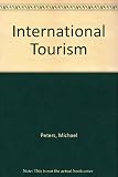 International tourism : the economics and development of the international tourist trade