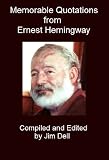 Memorable Quotations from Ernest Hemingway