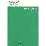 Marrakech 2011 Wallpaper* City Guide 2011 ("Wallpaper*" City Guides)by Wallpaper*