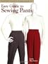 Easy Guide to Sewing Pants