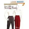 Easy Guide to Sewing Pants (Sewing Companion Library)