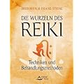 Die Wurzeln des Reiki: Techniken und Behandlungsmethoden