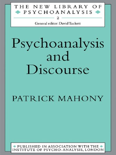 Psychoanalysis and Discourse (The New Library of Psychoanalysis)