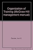 The organization of training