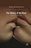 The history of the kiss! : the birth of popular culture