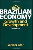 The Brazilian Economy: Growth and Development 5th Edition