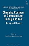 Changing contours of domestic life, family and law : Caring and sharing