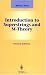 Introduction to Superstrings and M-Theory (Kindle Edition)