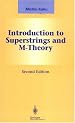 Introduction to Superstrings and M-Theory