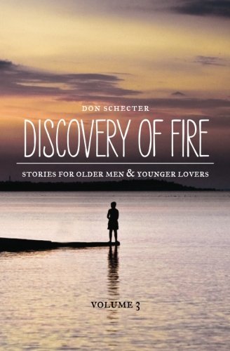 discovery of fire stories for older men  younger lovers