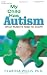 My Child Has Autism: What Parents Need to Know