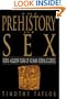 The Prehistory of Sex: Four Million Years of Human Sexual Culture