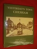 Yesterday's town, Chesham : a medley of memory and fact in the eye of the past