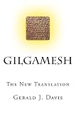 Gilgamesh: The New Translation