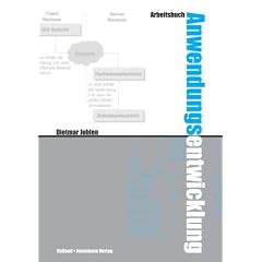 Arbeitsbuch Anwendungsentwicklung. Methoden der objektorientierten Softwareentwicklung / Arbeitsbuch Anwendungsentwicklung: Methoden der objektorientierten Softwareentwicklung - Lehrerausgabe