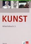 KUNST Arbeitsbuch 3. Sch�lerbuch 10....