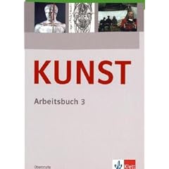KUNST Arbeitsbuch 3. Sch�lerbuch 10. bis 12. Schuljahr: BD 3